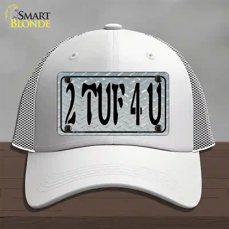 2 TUF 4 U Diamond Novelty License Plate Hat Mesh / White