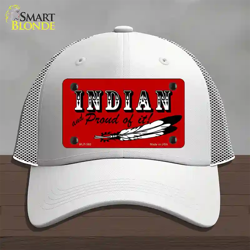 Indian And Proud Novelty License Plate Hat Mesh / White