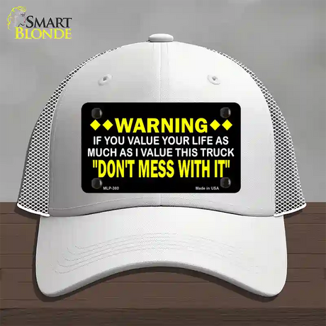 Dont Mess With This Truck Novelty License Plate Hat Mesh / White