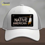 Proud To Be A Native American Novelty License Plate Hat Mesh / White