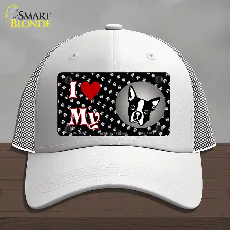 I Love My Boston Terrier Novelty License Plate Hat Mesh / White