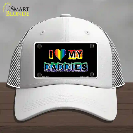 I Love My Daddies Novelty License Plate Hat Mesh / White