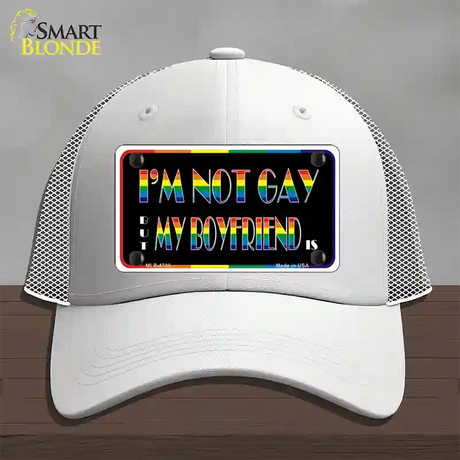 Im Not Gay But My Boyfriend Is Novelty License Plate Hat Mesh / White