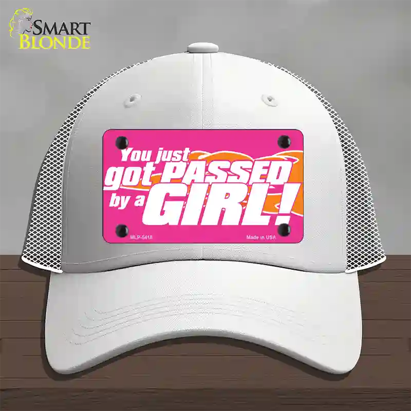 Got Passed By A Girl Novelty License Plate Hat Mesh / White