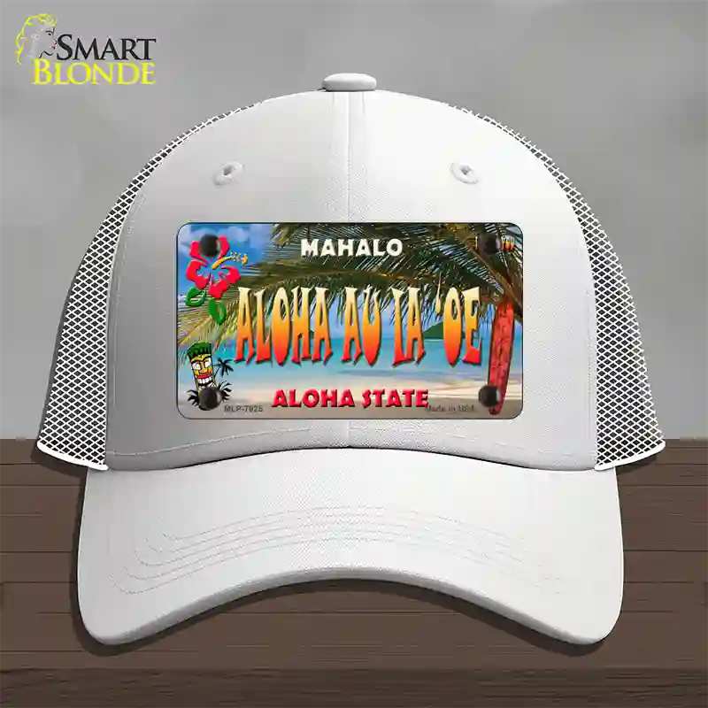 Aloha Au La oe Hawaii State Novelty License Plate Hat Mesh / White