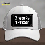 Two Words One Finger Novelty License Plate Hat Mesh / White