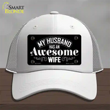 Husband Has Awesome Wife Novelty License Plate Hat Mesh / White