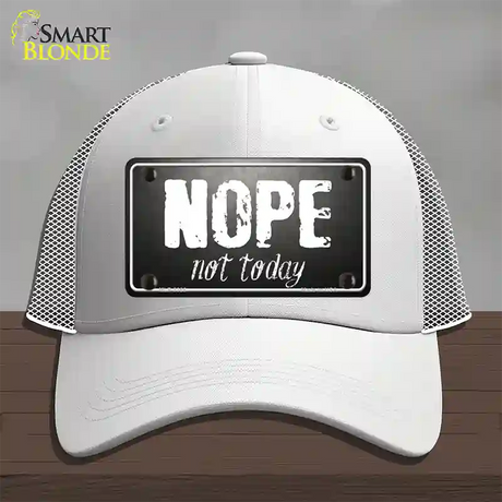 Nope Not Today Novelty License Plate Hat Mesh / White