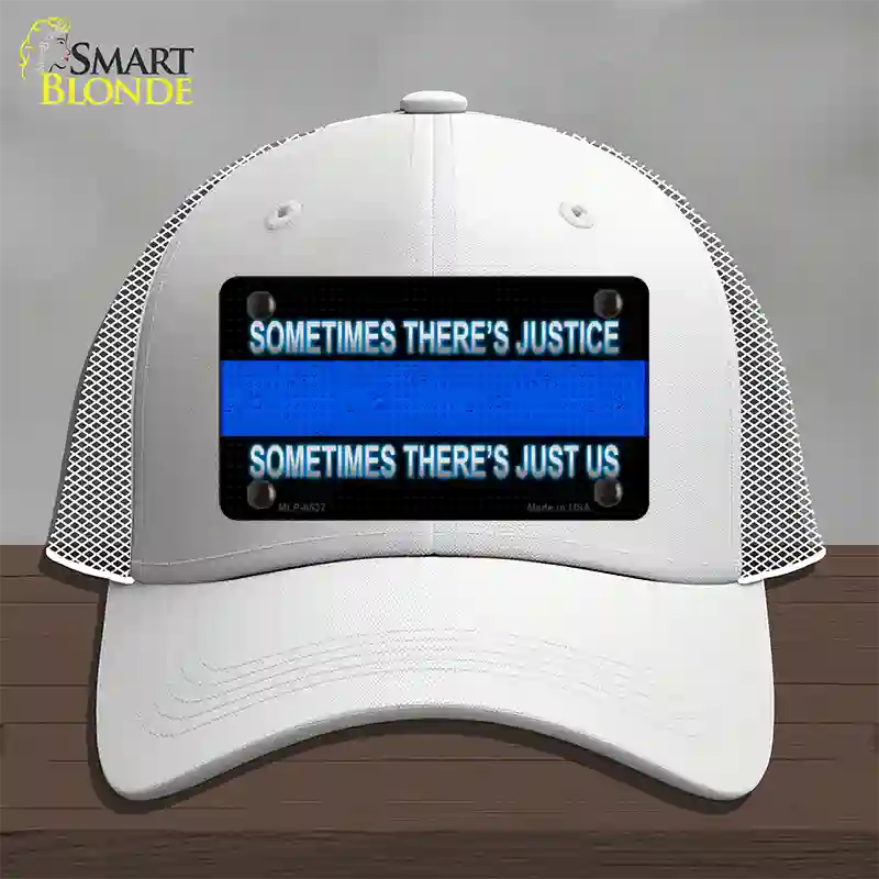 Sometimes Theres Justice Blue Line Novelty License Plate Hat Mesh / White