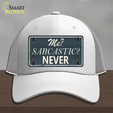 Me Sarcastic Never Novelty License Plate Hat Mesh / White