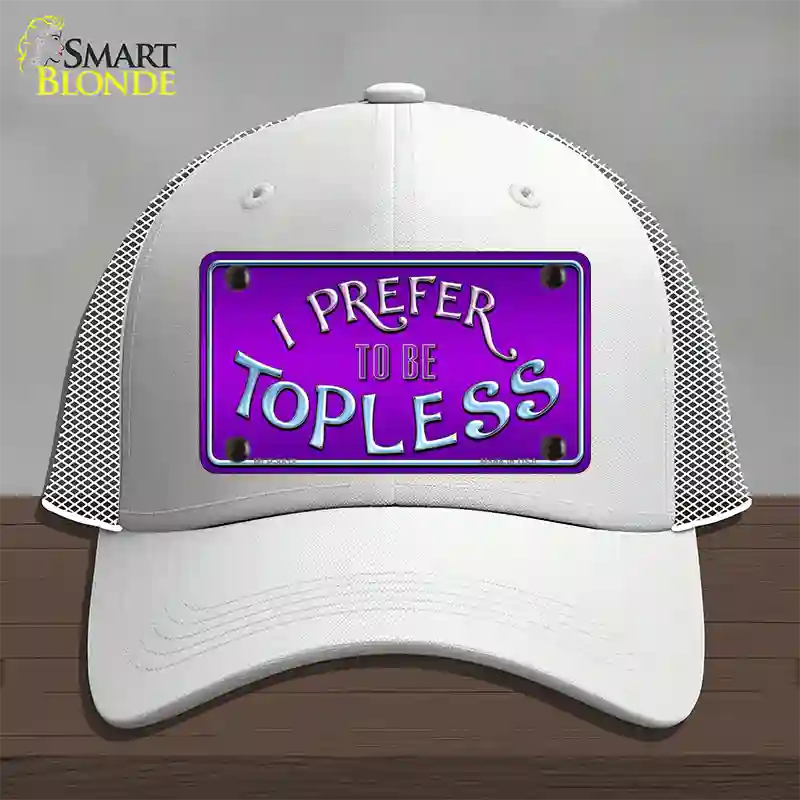 I Prefer Topless Novelty License Plate Hat Mesh / White