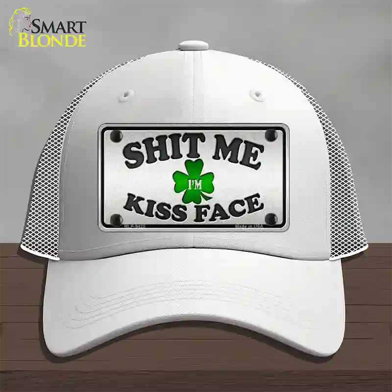 Shit Me Kissed Face Novelty License Plate Hat Mesh / White