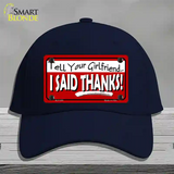 Tell Your Girlfriend Thanks Novelty License Plate Hat Cotton / Navy