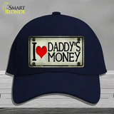 I Love Daddys Money Novelty License Plate Hat Cotton / Navy