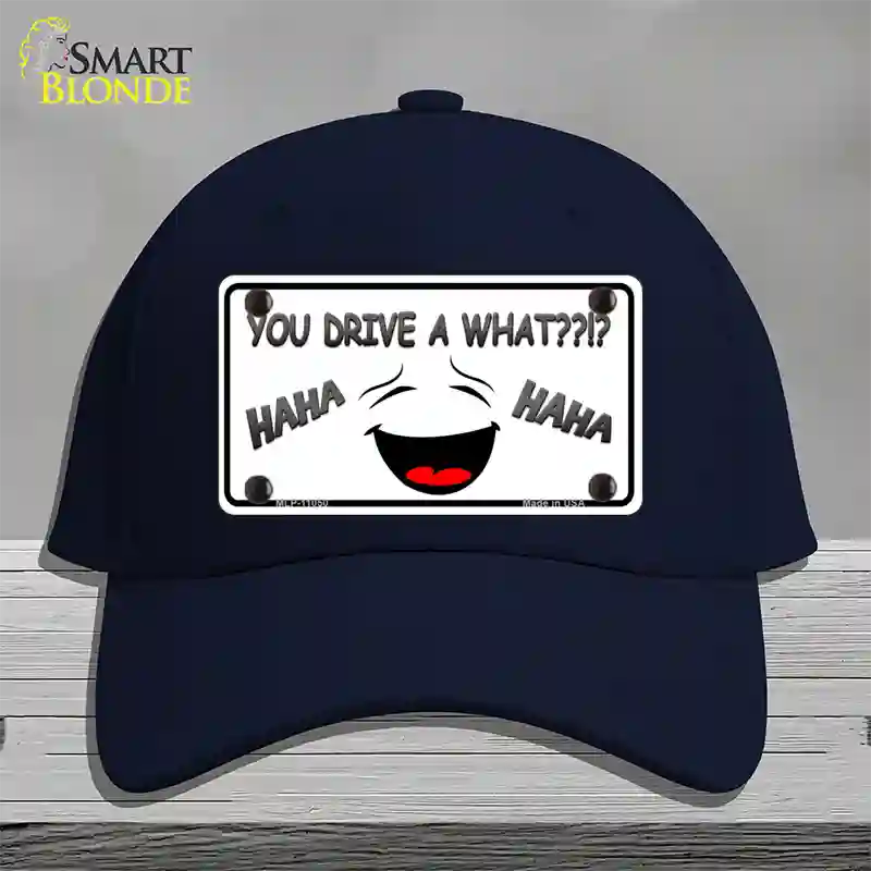 You Drive A What Novelty License Plate Hat Cotton / Navy