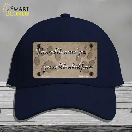 If Love Could Have Saved You Novelty License Plate Hat Cotton / Navy