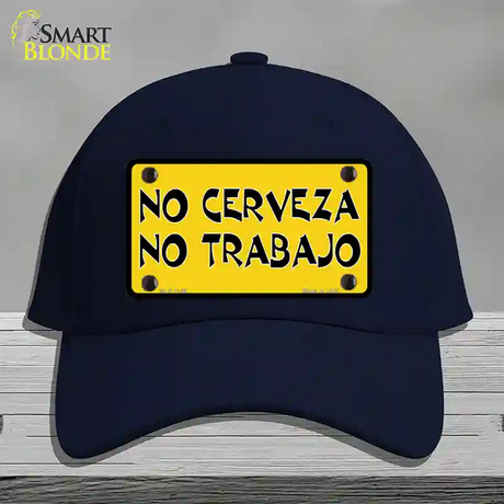 No Cerveza No Trabajo Novelty License Plate Hat Cotton / Navy