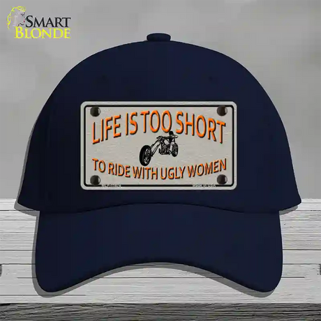 Life Is Too Short Novelty License Plate Hat Cotton / Navy