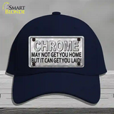 Chrome May Not Get You Home Novelty License Plate Hat Cotton / Navy