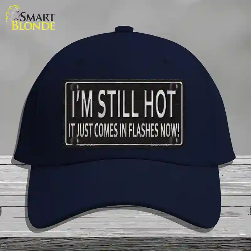 I Am Still Hot Novelty License Plate Hat Cotton / Navy