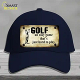 Golf An Easy Game Novelty License Plate Hat Cotton / Navy