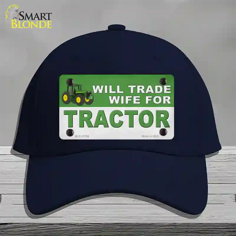 Will Trade Wife for Tractor Novelty License Plate Hat Cotton / Navy