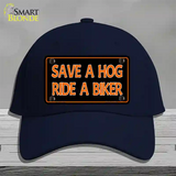 Save A Hog Ride A Biker Novelty License Plate Hat Cotton / Navy