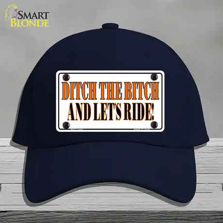 Ditch The Bitch Novelty License Plate Hat Cotton / Navy