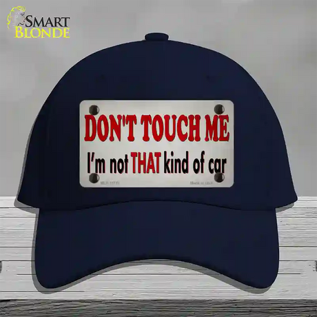 Dont Touch Me Novelty License Plate Hat Tag Cotton / Navy