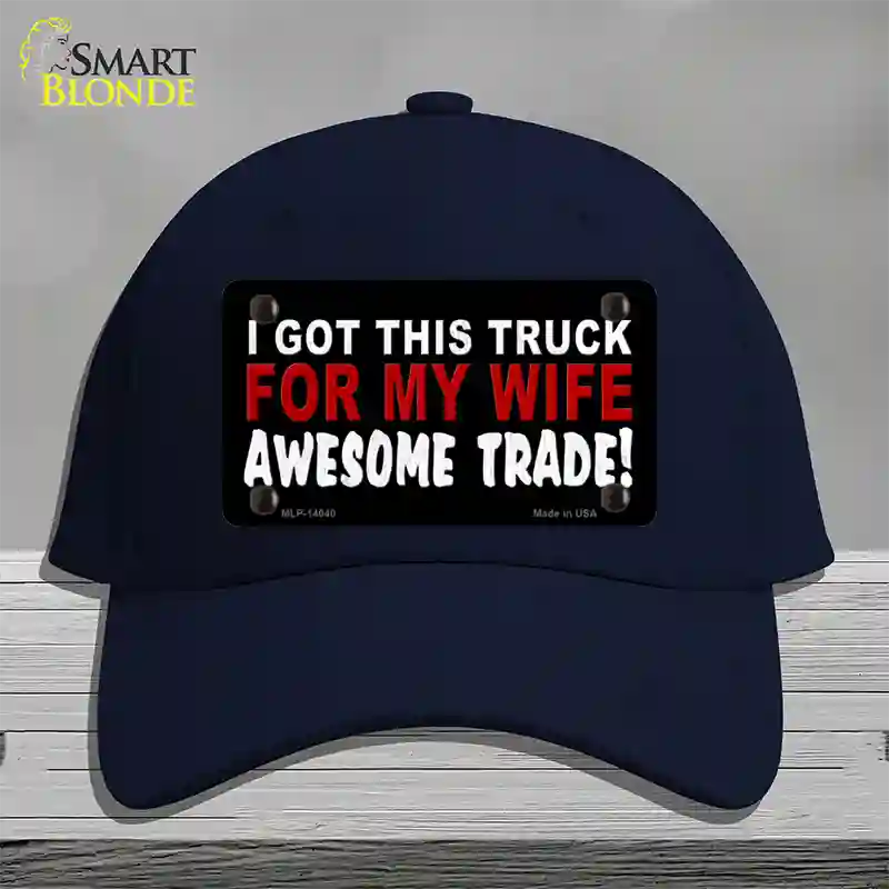 Trade Truck For My Wife Novelty License Plate Hat Cotton / Navy