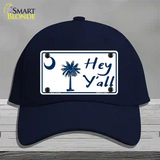 Hey Yall South Carolina Novelty License Plate Hat Cotton / Navy