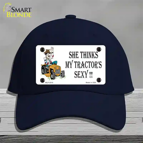 She Thinks My Tractors Sexy White Novelty License Plate Hat Cotton / Navy