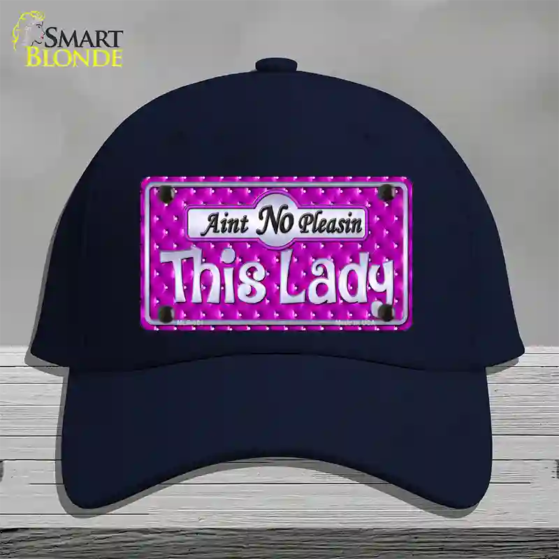 Aint No Pleasin This Lady Novelty License Plate Hat Cotton / Navy