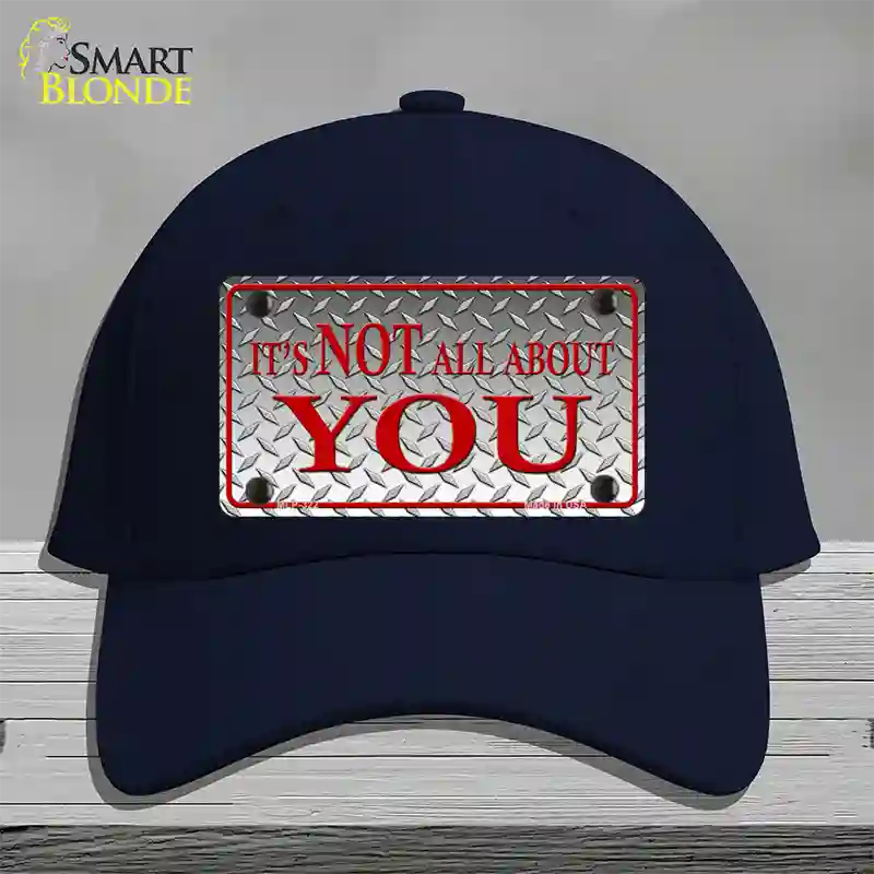 Its Not All About You Novelty License Plate Hat Cotton / Navy