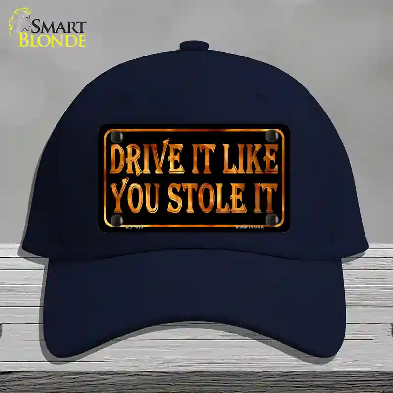 Drive It Like You Stole It Novelty License Plate Hat Cotton / Navy