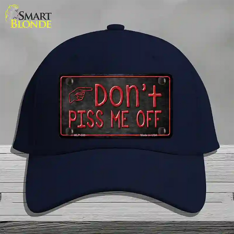 Dont Piss Me Off Novelty License Plate Hat Cotton / Navy