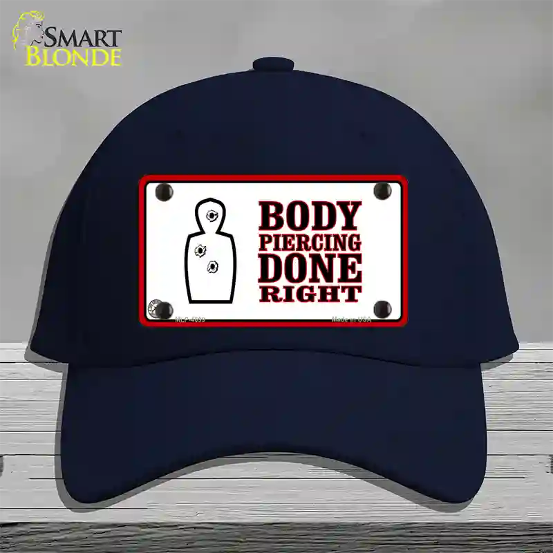 Body Piercing Done Right Novelty License Plate Hat Cotton / Navy