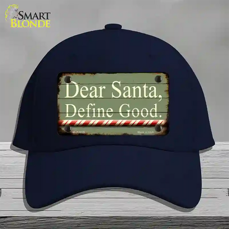 Dear Santa Define Good Novelty License Plate Hat Cotton / Navy