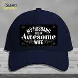 Husband Has Awesome Wife Novelty License Plate Hat Cotton / Navy