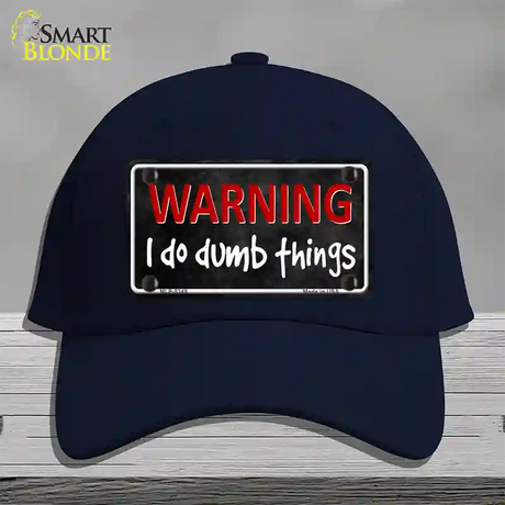 I Do Dumb Things Novelty License Plate Hat Cotton / Navy