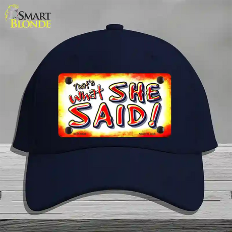 Thats What She Said Novelty License Plate Hat Cotton / Navy