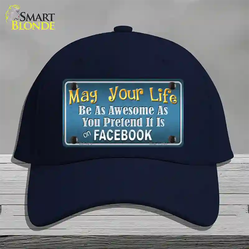 May Your Life Be Awesome Novelty License Plate Hat Cotton / Navy