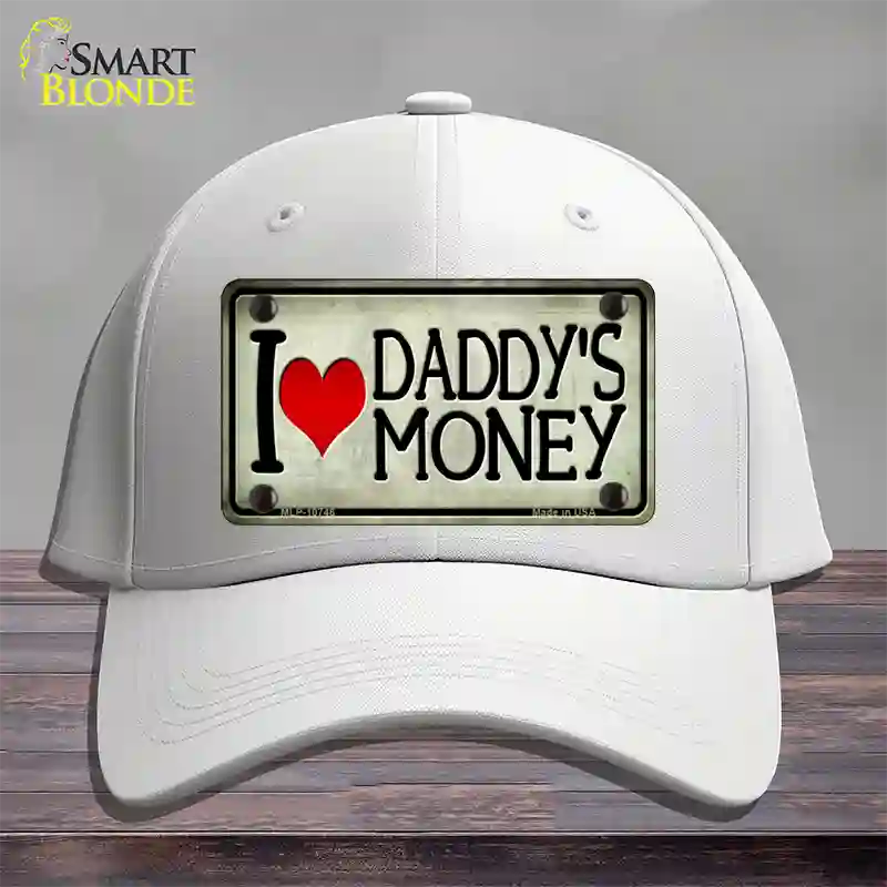 I Love Daddys Money Novelty License Plate Hat Cotton / White