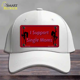 I Support Single Moms Novelty License Plate Hat Cotton / White