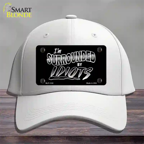 Im Surrounded By Idiots Novelty License Plate Hat Cotton / White