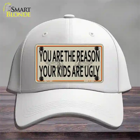 You Are The Reason Novelty License Plate Hat Cotton / White