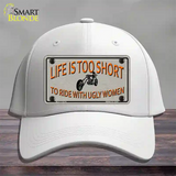 Life Is Too Short Novelty License Plate Hat Cotton / White