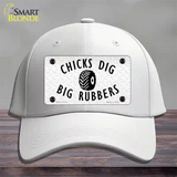 Chicks Dig Big Rubbers Novelty License Plate Hat Cotton / White