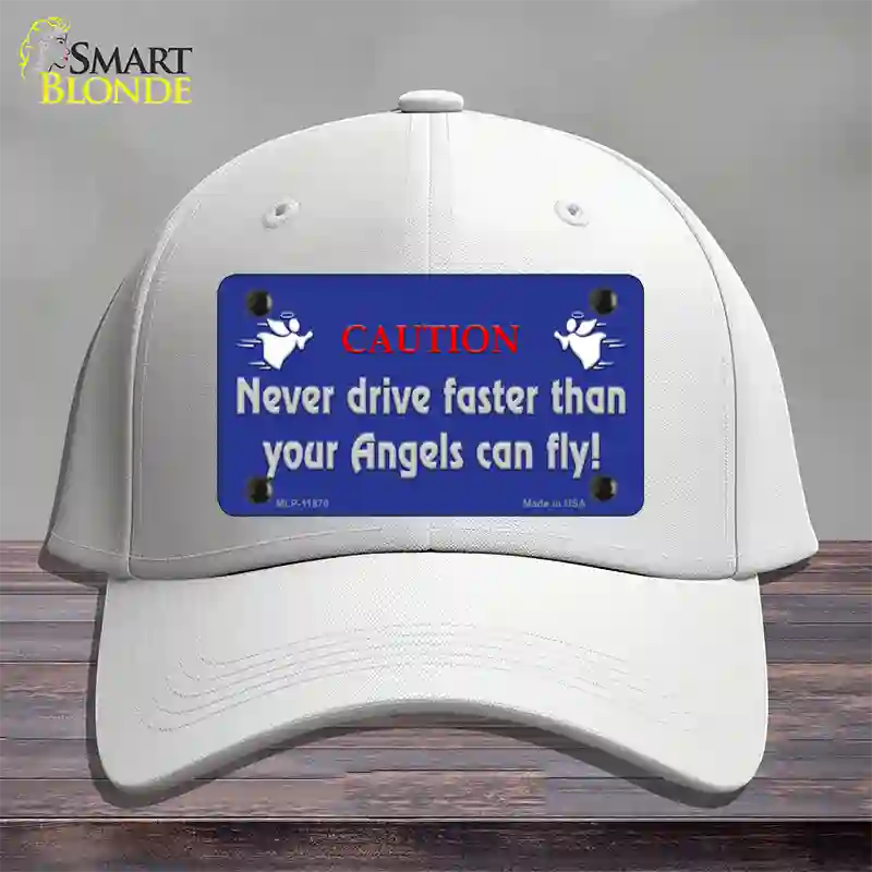 Never Drive Faster Than Angels Novelty License Plate Hat Cotton / White