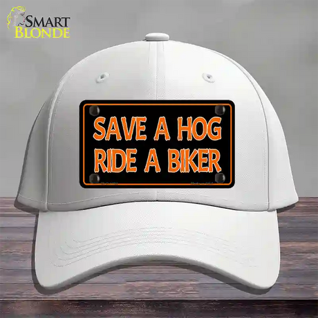 Save A Hog Ride A Biker Novelty License Plate Hat Cotton / White